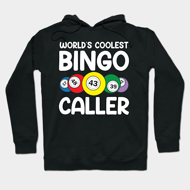 World's Coolest Bingo Caller Hoodie by AngelBeez29